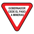 Ceda el Paso A MINERAS